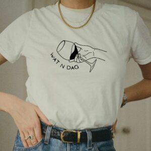 Short Sleeve T-Shirt :Wat n dag